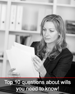 Top 10 questions about wills you need to know!